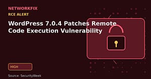 WordPress 7.0.4 Patches Remote Code Execution Vulnerability - NetworkFix cybersecurity news