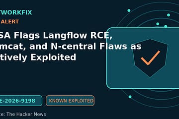 CISA Flags Langflow RCE, Tomcat, and N-central Flaws as Actively Exploited - NetworkFix cybersecurity news