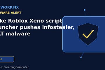 Fake Roblox Xeno script launcher pushes infostealer, RAT malware - NetworkFix cybersecurity news